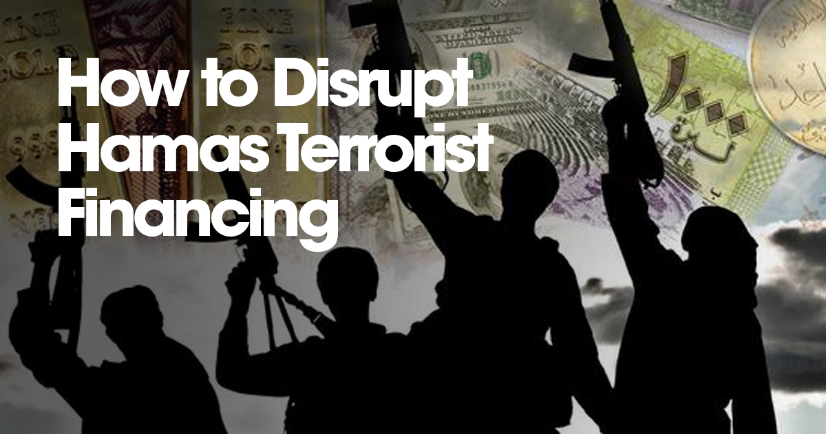 How to Disrupt Hamas Terrorist Financing