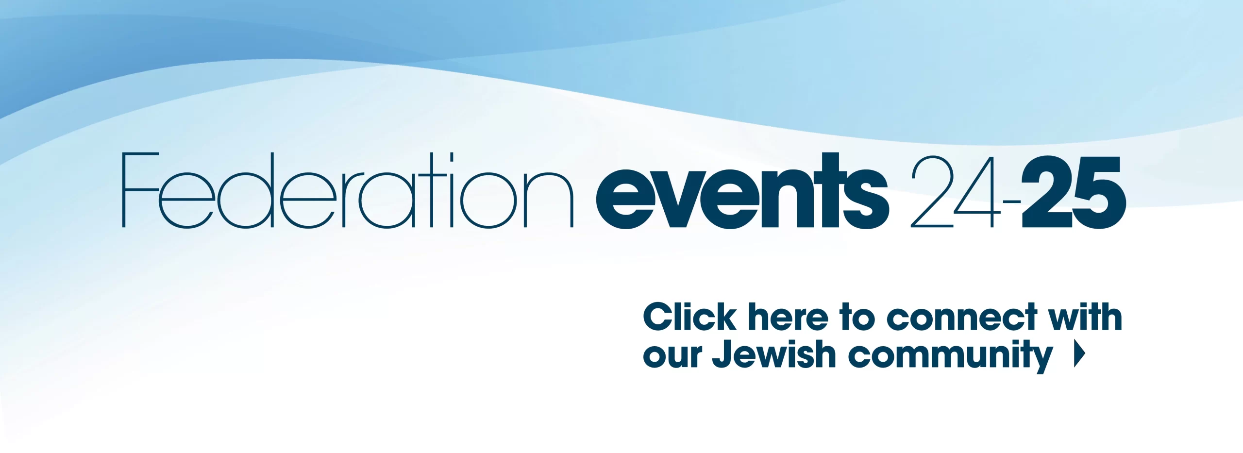 Banner with topped with blue waves of different tones and the title "Federation events 20-25"